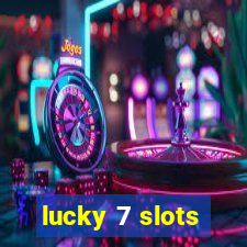 lucky 7 slots