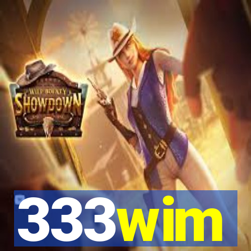 333wim