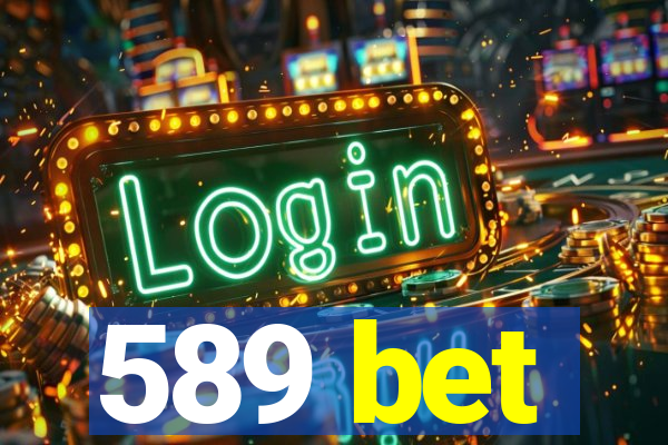 589 bet