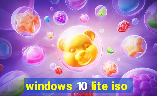 windows 10 lite iso