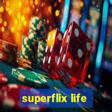 superflix life