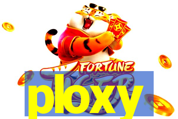 ploxy