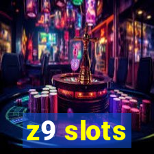 z9 slots