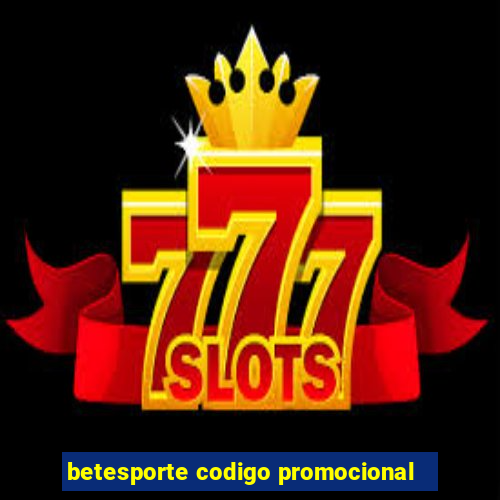 betesporte codigo promocional