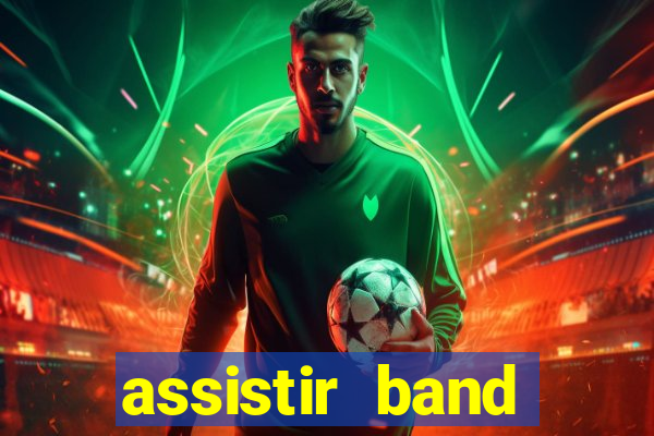 assistir band sports gratis