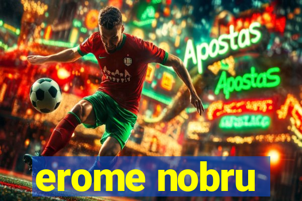 erome nobru