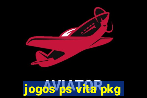 jogos ps vita pkg