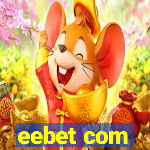 eebet com