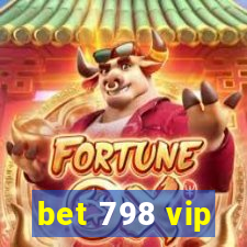 bet 798 vip