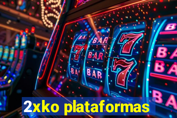 2xko plataformas