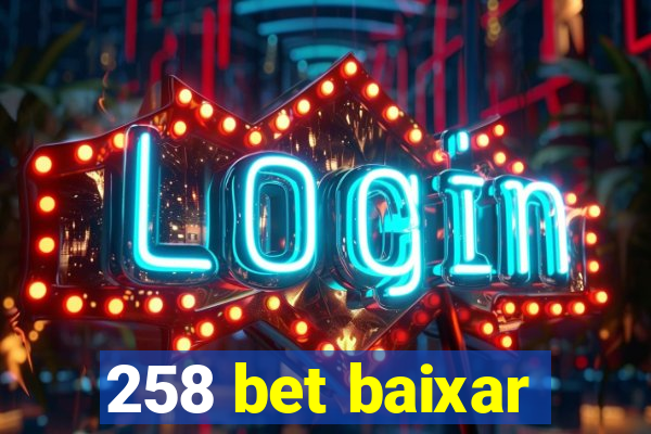 258 bet baixar