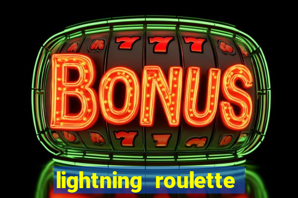 lightning roulette como jogar