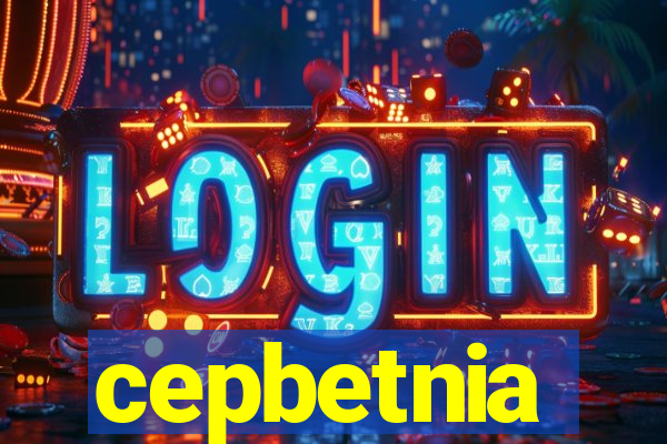 cepbetnia