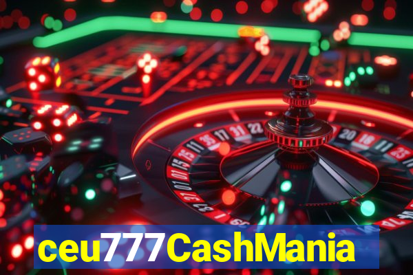 ceu777CashMania