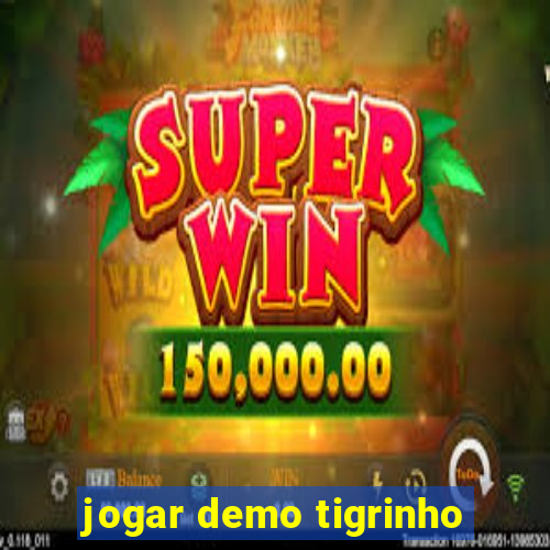 jogar demo tigrinho