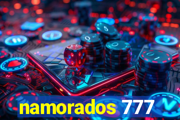 namorados 777