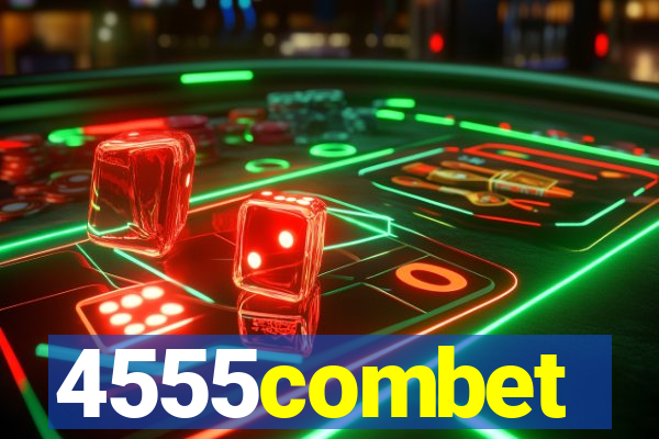 4555combet