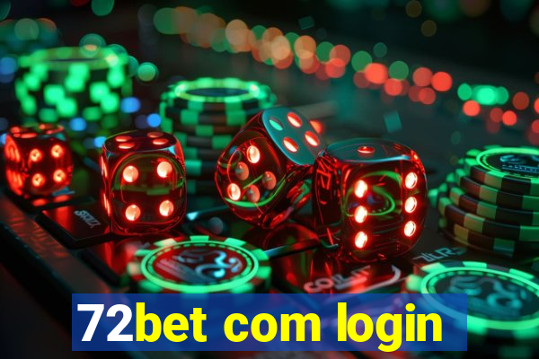 72bet com login