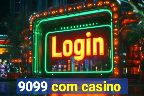 9099 com casino