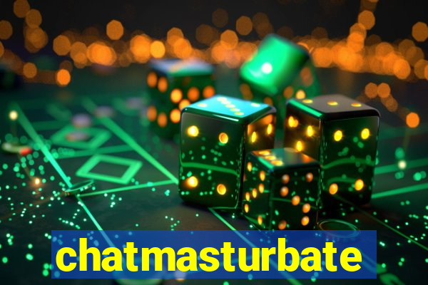 chatmasturbate