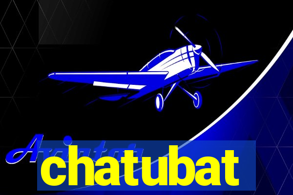 chatubat