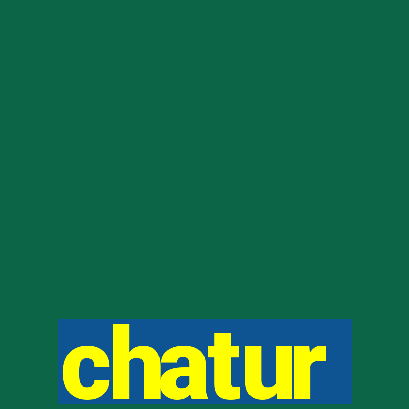 chatur