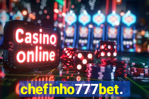 chefinho777bet.com