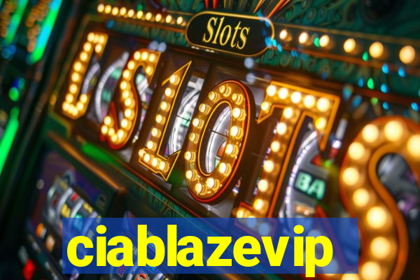 ciablazevip