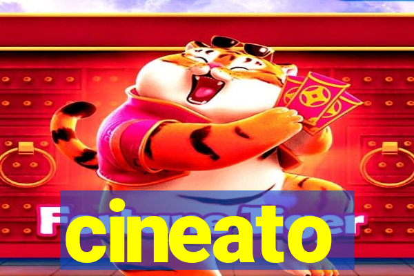 cineato