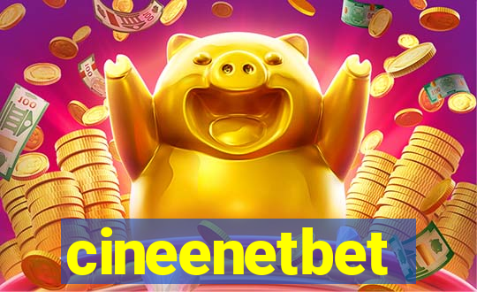 cineenetbet