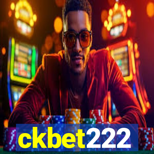 ckbet222