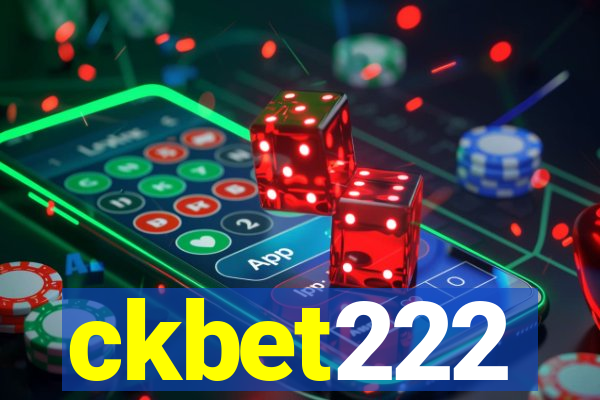 ckbet222