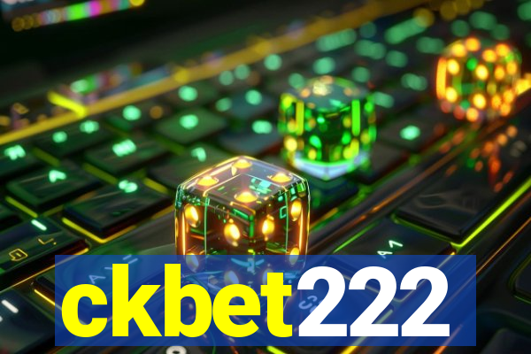 ckbet222