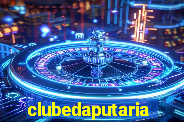 clubedaputaria