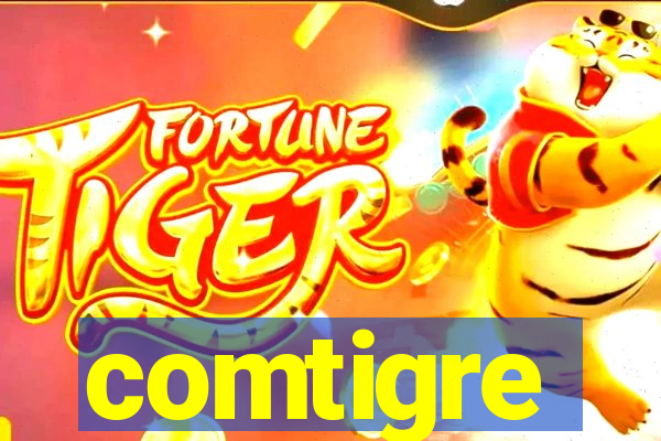 comtigre