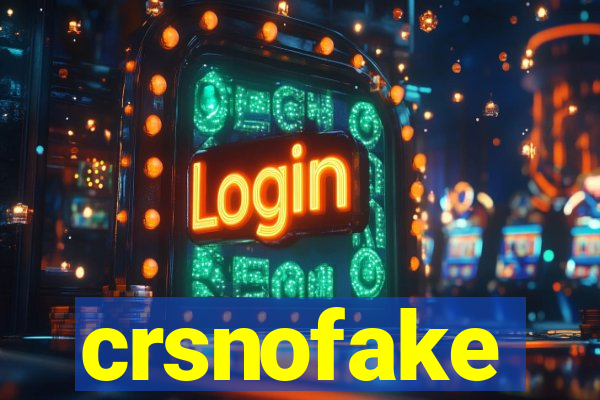 crsnofake