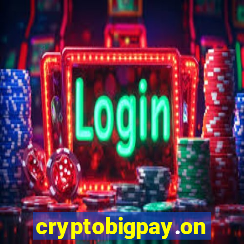 cryptobigpay.online