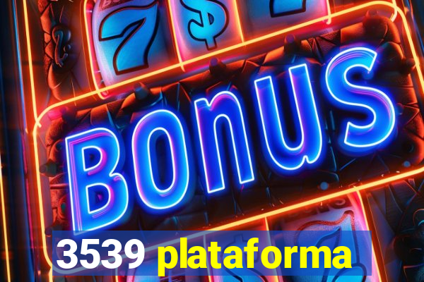 3539 plataforma