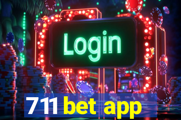 711 bet app