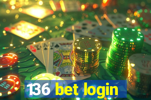 136 bet login