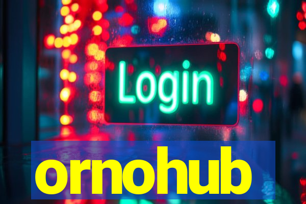 ornohub