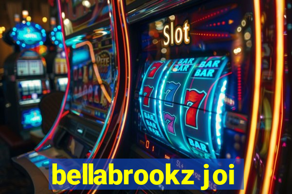 bellabrookz joi