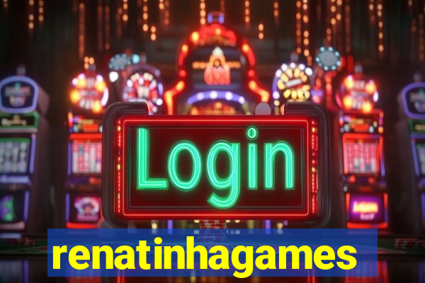 renatinhagames