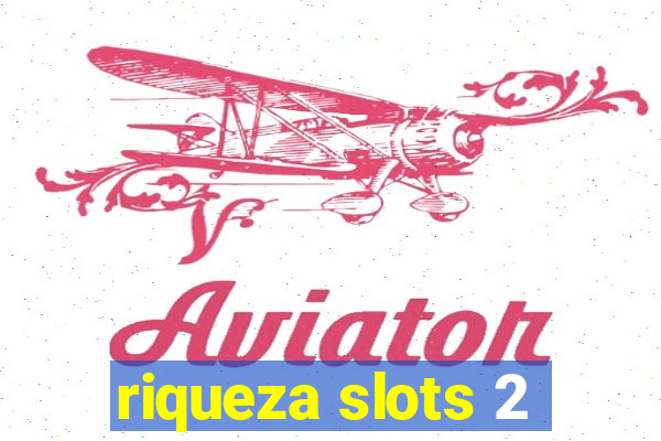 riqueza slots 2