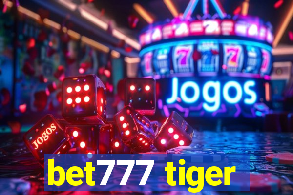 bet777 tiger