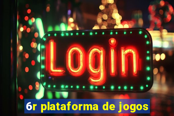 6r plataforma de jogos