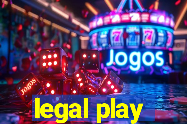 legal play