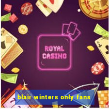 blair winters only fans