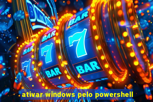 ativar windows pelo powershell