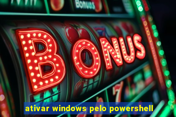 ativar windows pelo powershell